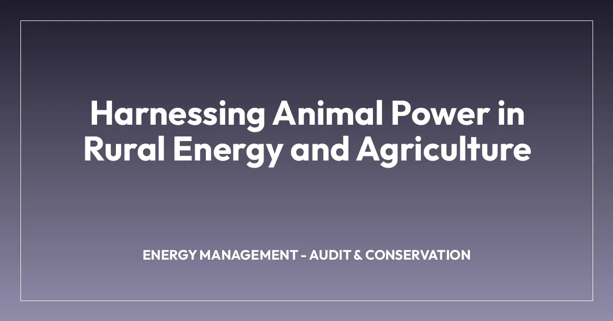 Harnessing Animal Power in Rural Energy and Agriculture ...